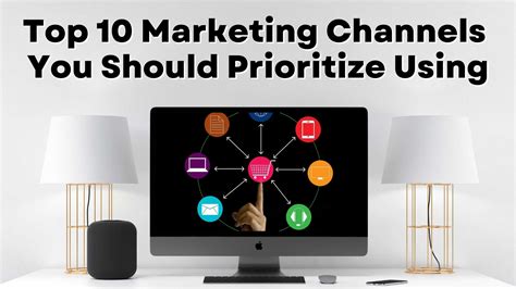 top 10 marketing channels